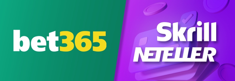 Are deposits with Skrill NETELLER to bet365 possible?