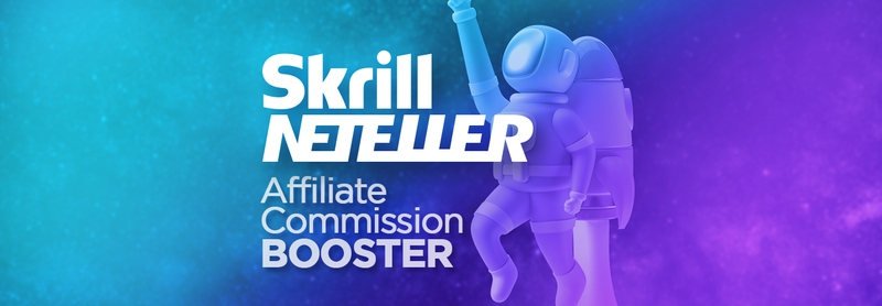 How to increase Skrill Neteller affiliate commission