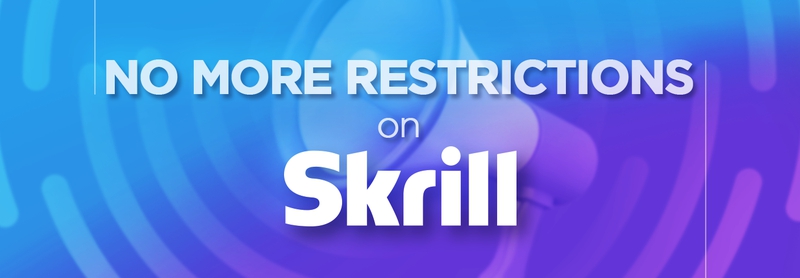 Больше никаких ограничений на Skrill