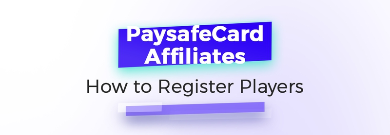 Paysafecard Affiliates: Wie man Spieler registriert (mit deinem Link)