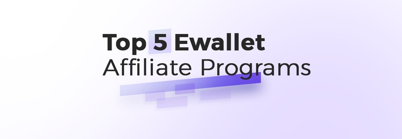 Top 5 E-Wallet-Partnerprogramme im Jahr 2023